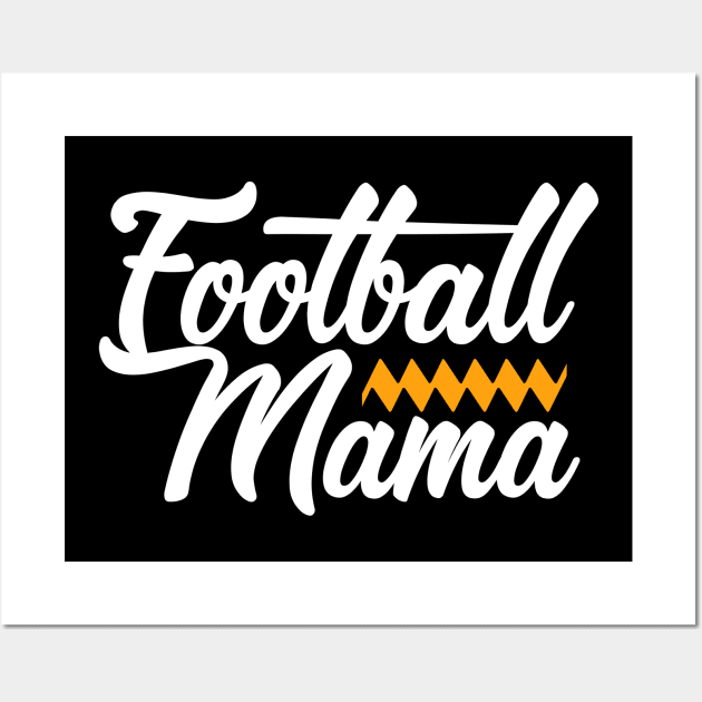 Football Mom Shirt Wall Art by A&P